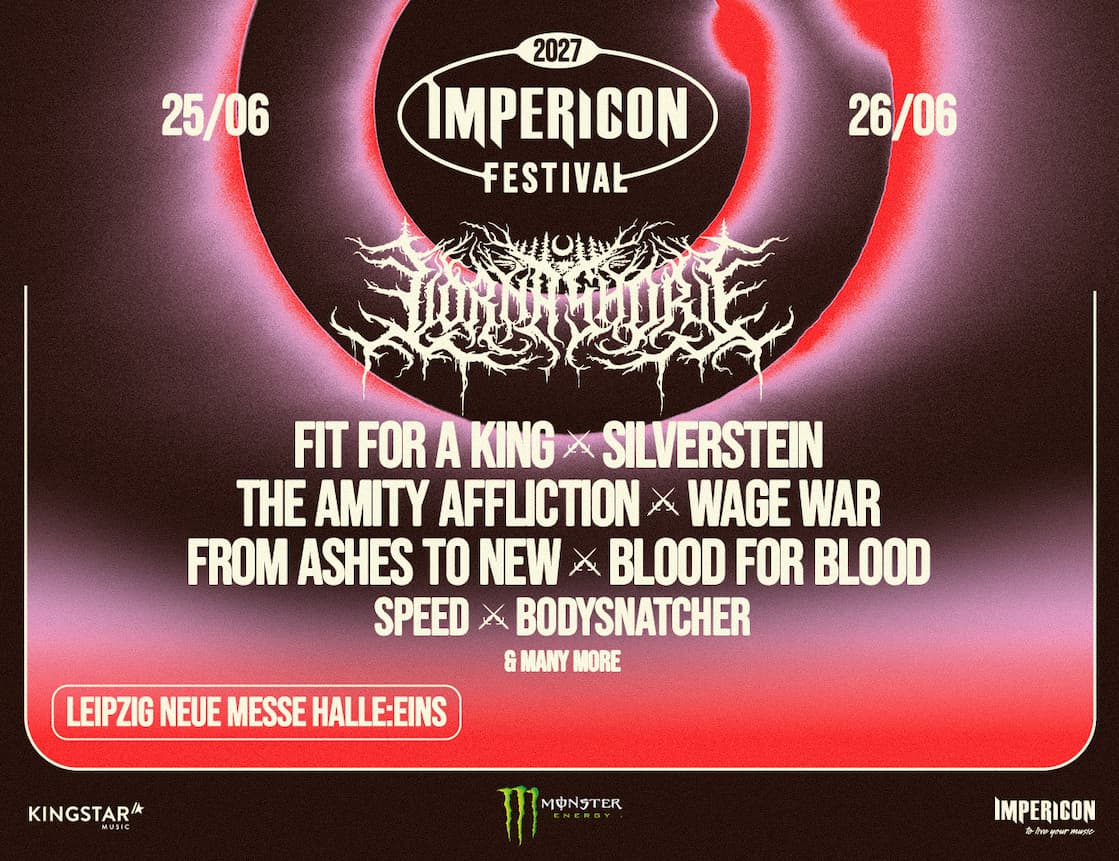 Impericon Festival 2027: Fit For A King, Silverstein und The Amity Affliction kommen zu Lorna Shore nach Leipzig